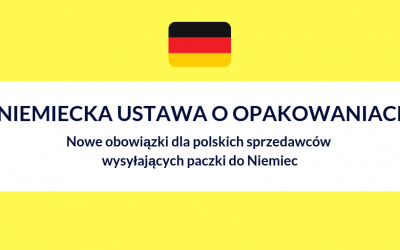 Niemiecka ustawa o opakowaniach (Verpackungsgesetz) – obowiązki dla polskich sprzedawców